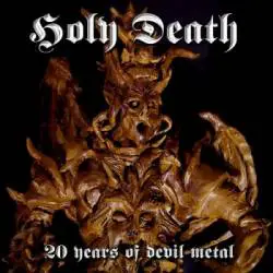 Holy Death (PL) : 20 Years of Devil Metal